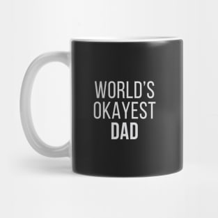 World's Okayest Dad Mug